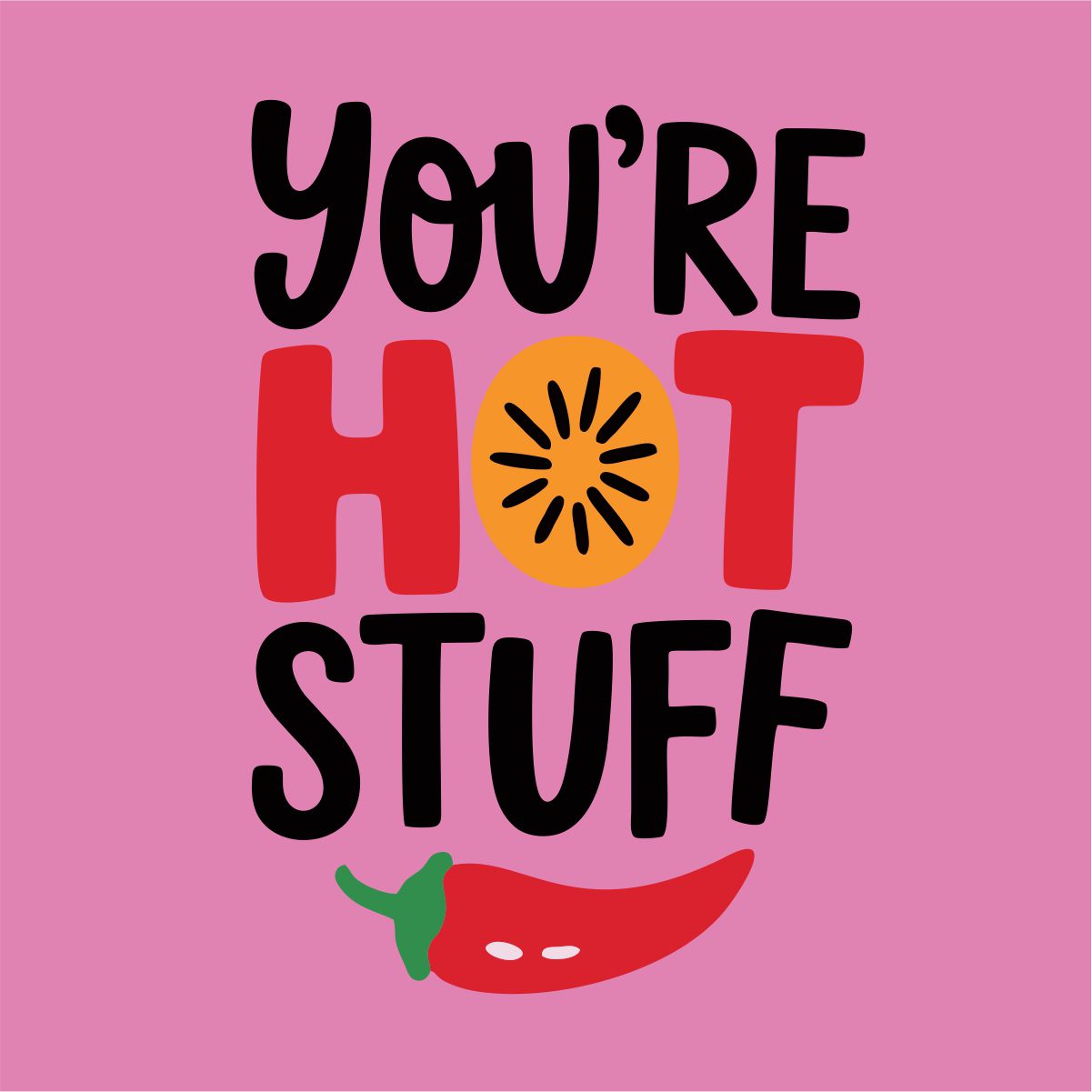 Rosa UNISEX T-Shirts „You’re hot stuff“