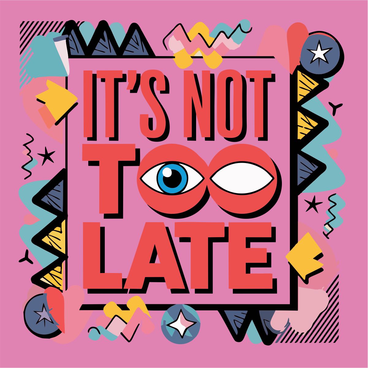 Rosa UNISEX T-Shirts „It’s not too late“