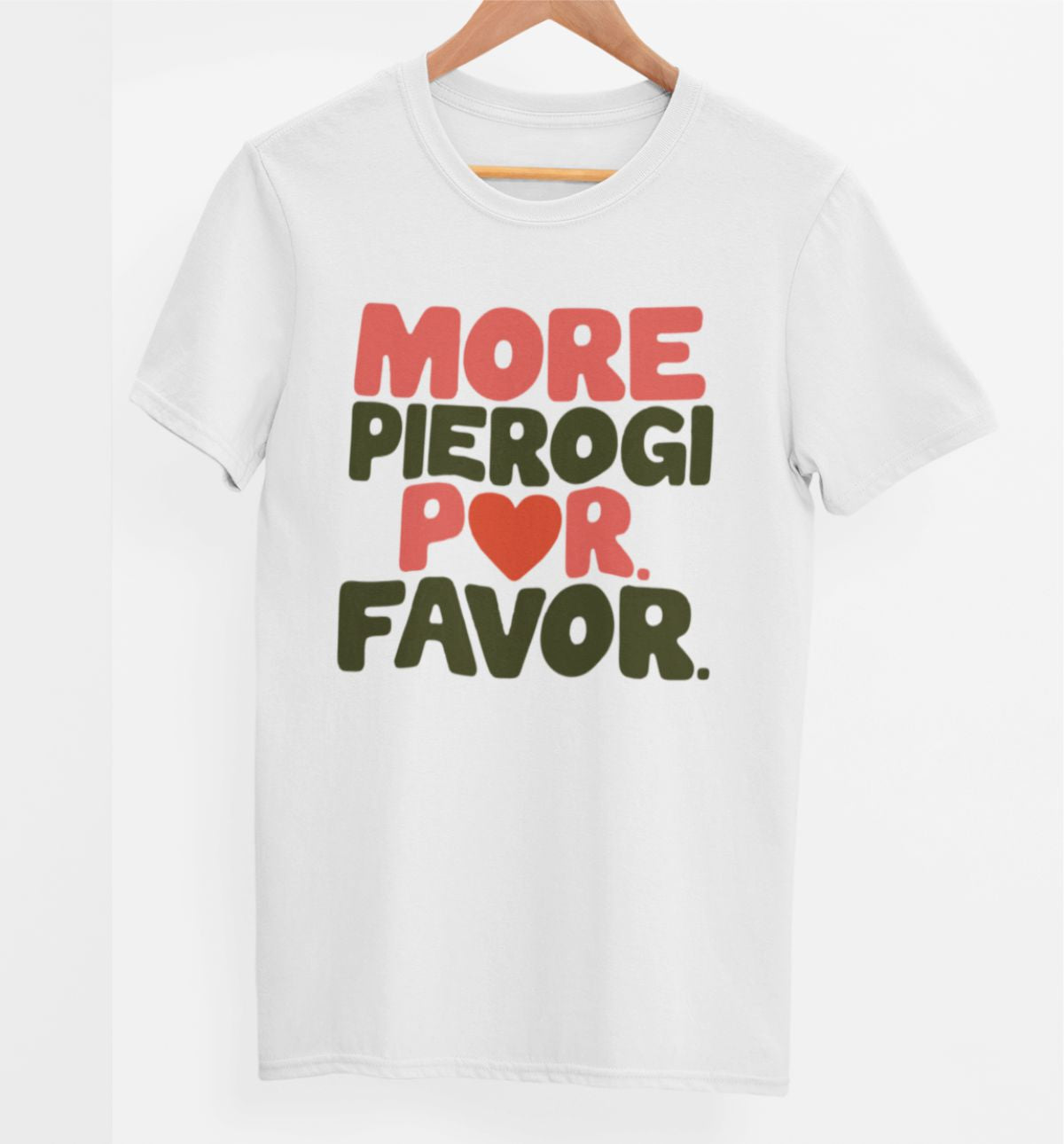 Weißes UNISEX T-Shirt "More Pierogi"
