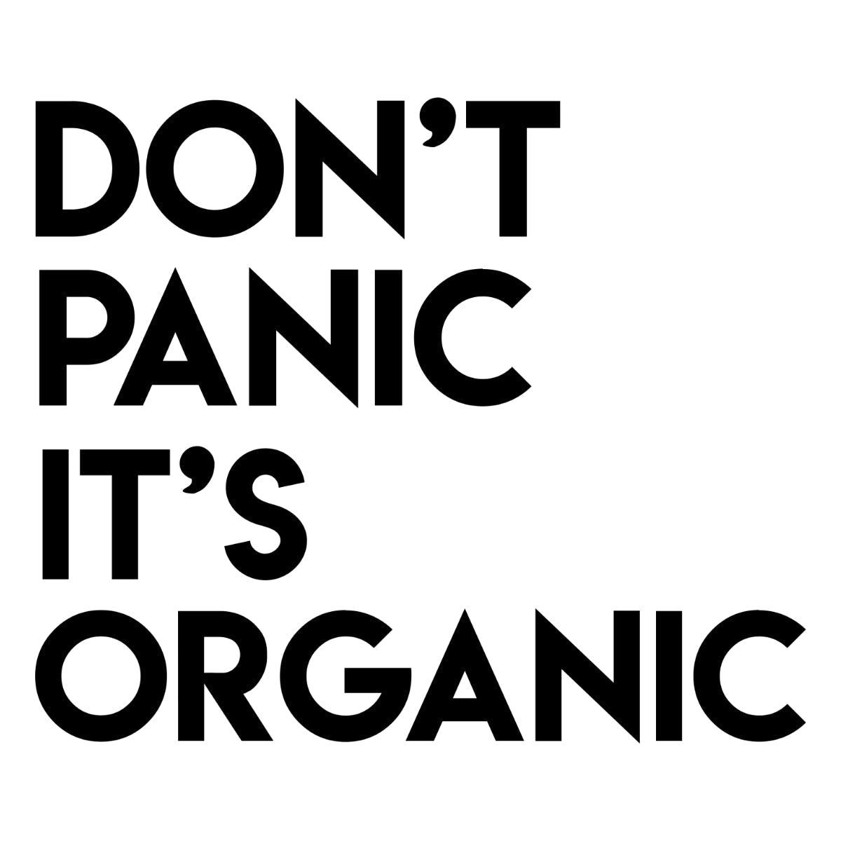 White T-shirt Don't panic